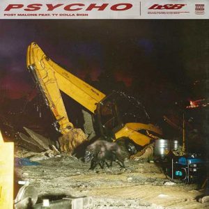 Post Malone - Psycho (feat Ty Dolla Sign)