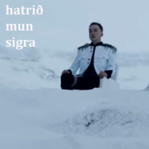 Hatari - Hatrid Mun Sigra
