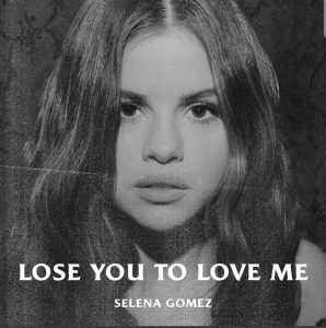 Selena Gomez - Lose You To Love Me